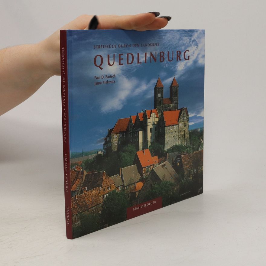 János Stekovics Streifzüge durch den Landkreis Quedlinburg