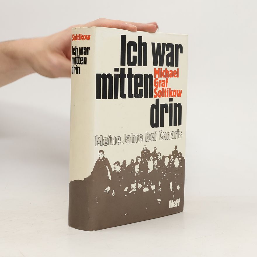 Michael Soltikow Ich war mittendrin