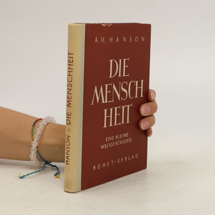 A.H. Hanson Die Mensch Heit