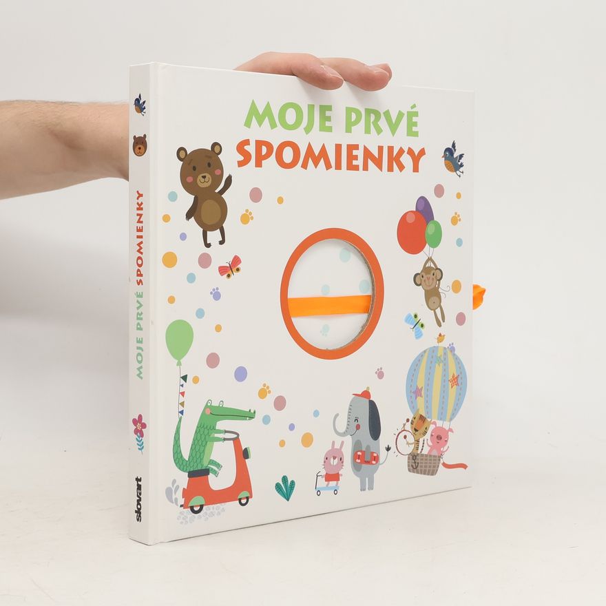 Autorenkollektiv Moje prvé spomienky