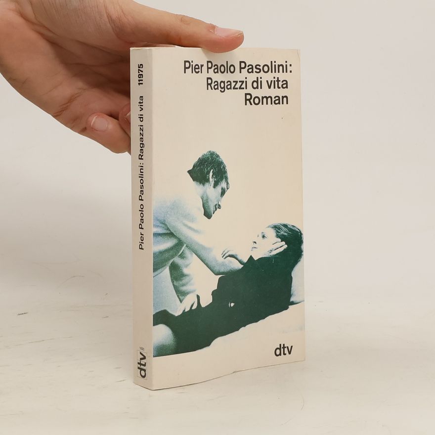 Pier Paolo Pasolini Ragazzi di vita