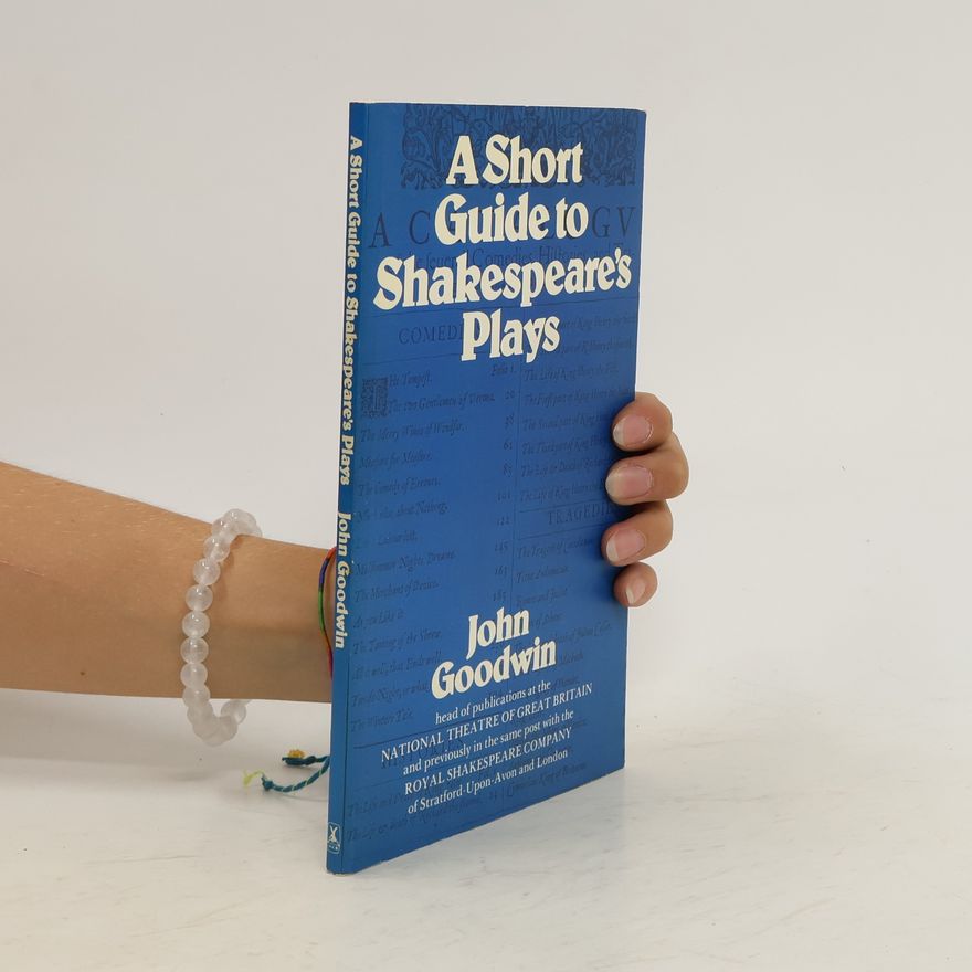 Goodwin John A Short Guide to Shakespeare's Plays