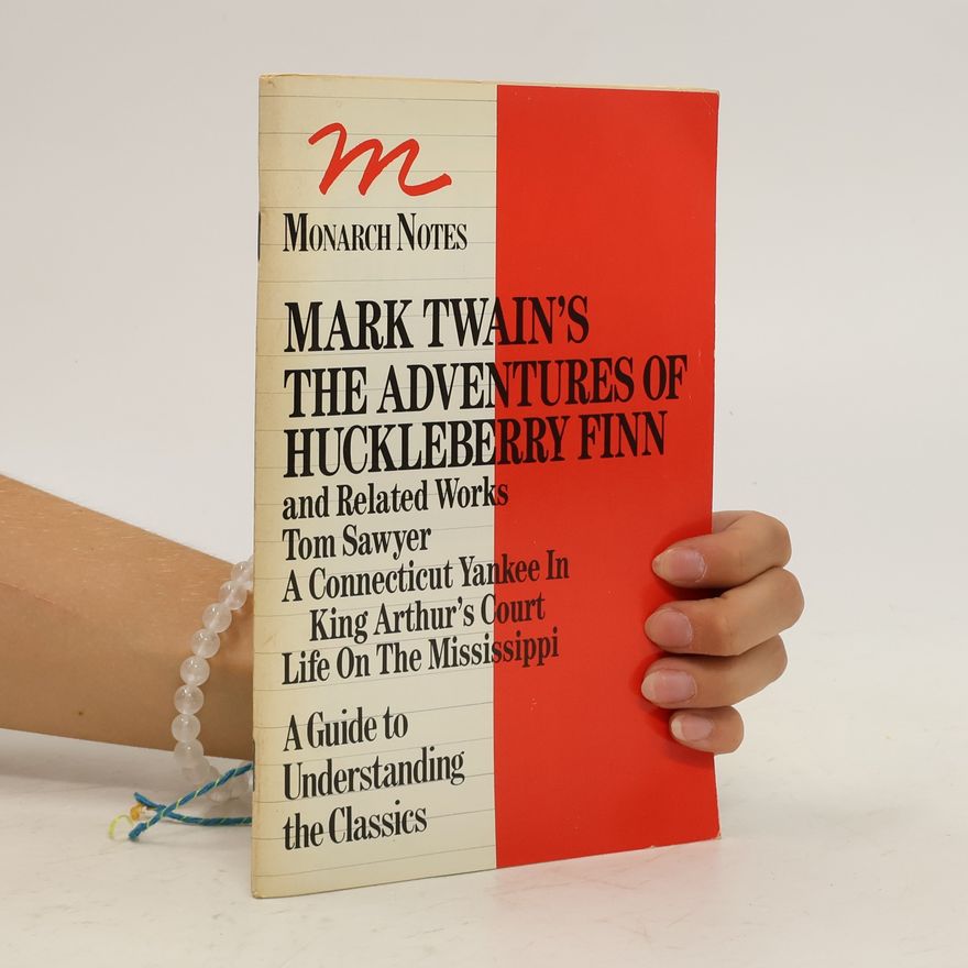 Alexander J. Butrym Mark Twain's The Adventures of Huckleberry Finn