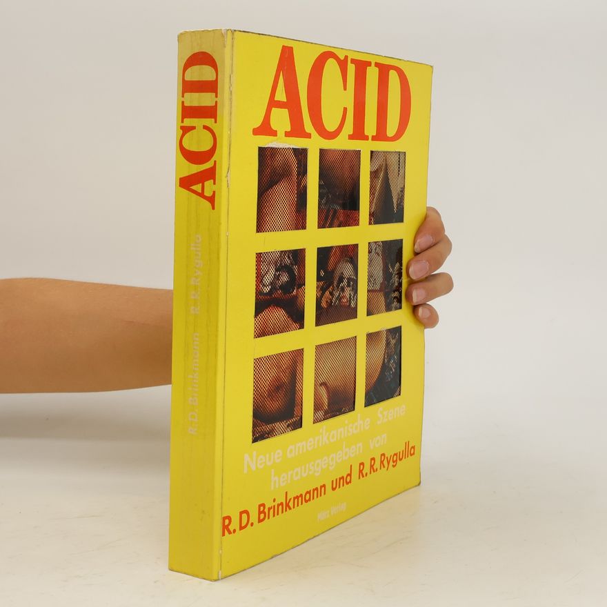 Ralf Rainer Rygulla Acid. Neue amerikanische Szene