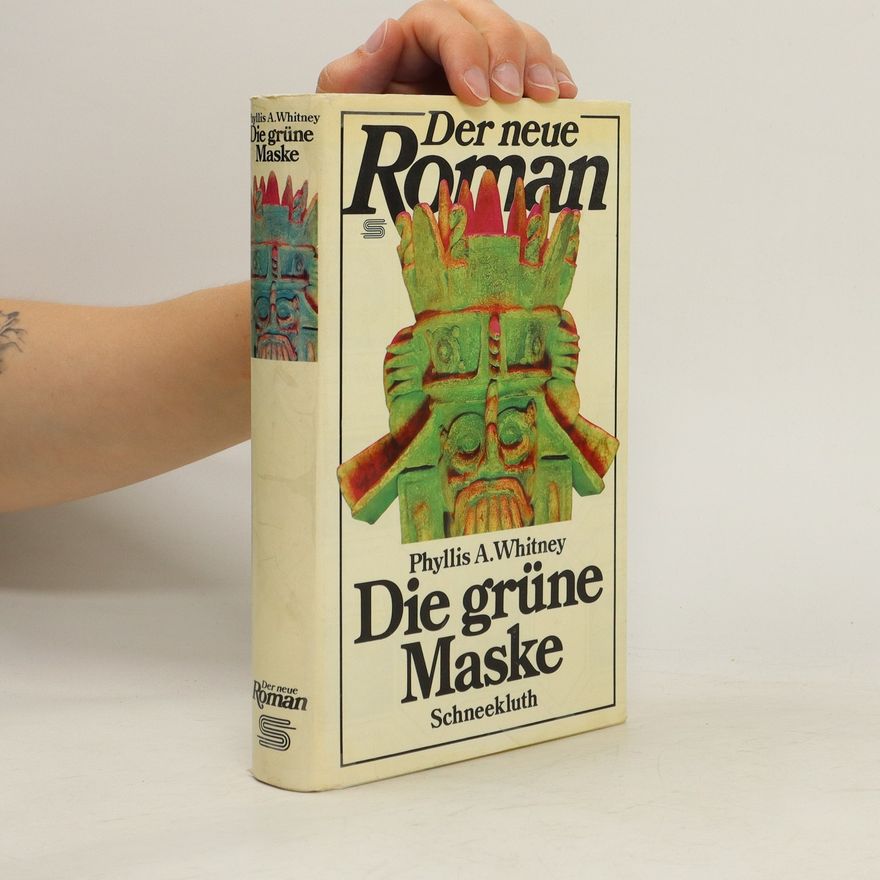 Phyllis Whitney Die grüne Maske