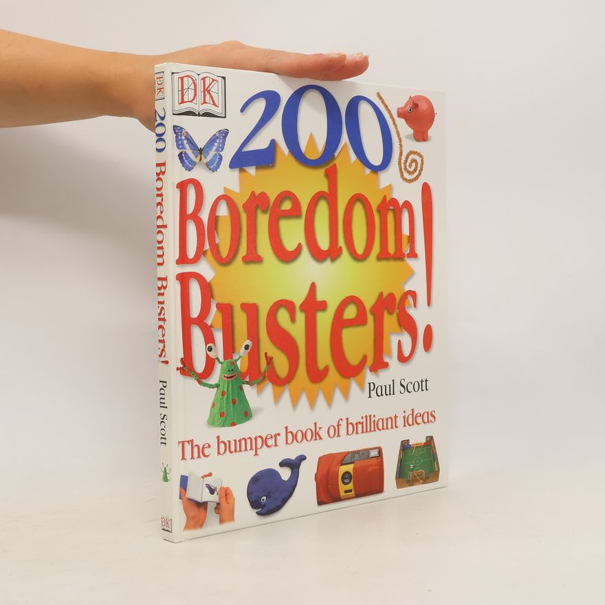 Paul Scott 200 Boredom Busters!
