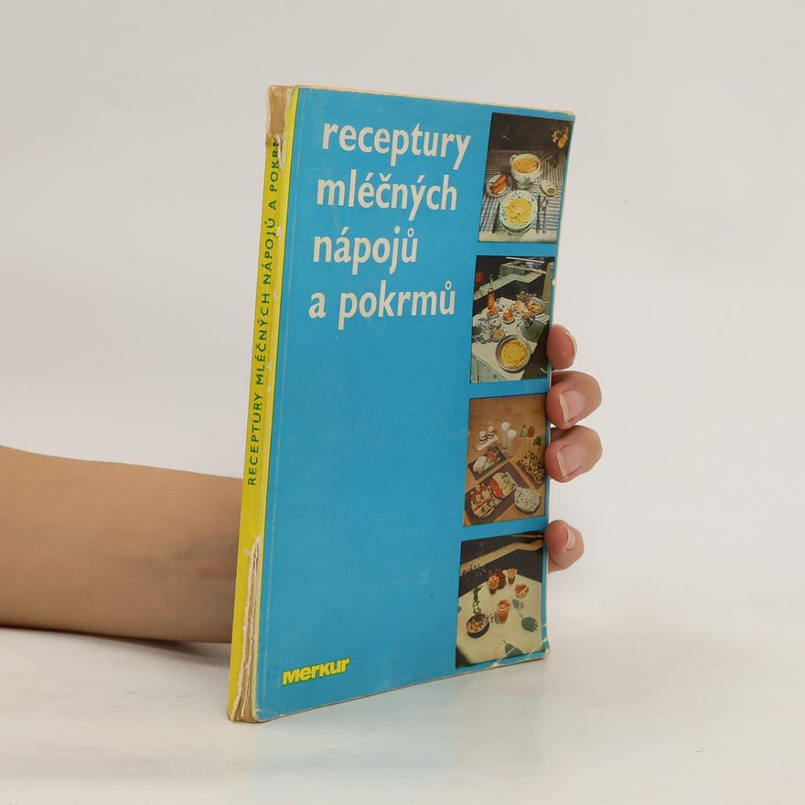 Autorenkollektiv Receptury mléčných nápojů a pokrmů