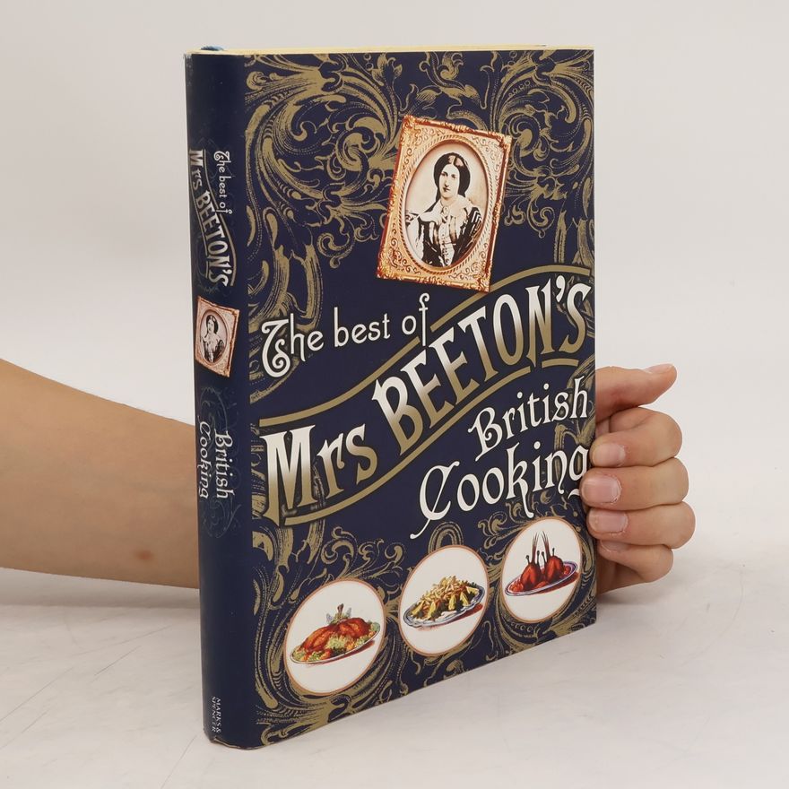 Autorenkollektiv The Best of Mrs Beeton's. British Cooking