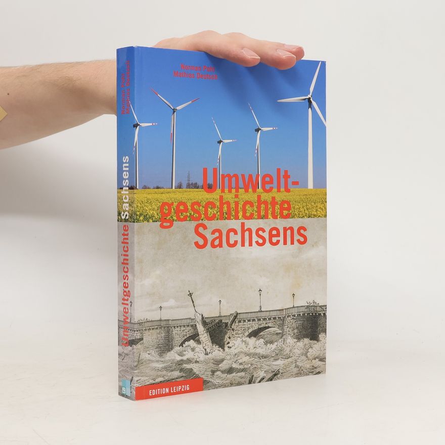 Norman Pohl Umweltgeschichte Sachsens