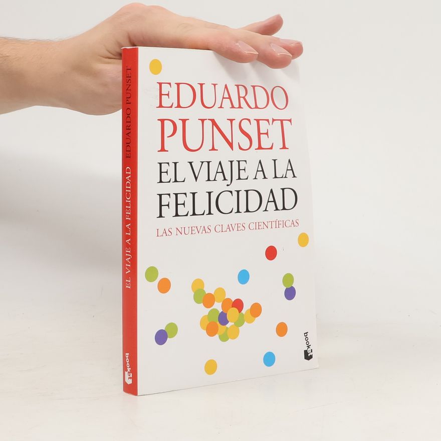Eduardo Punset El viaje a la felicidad
