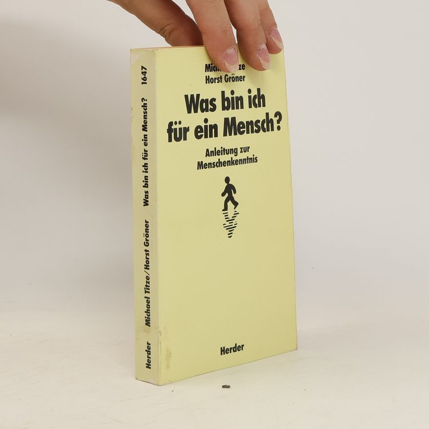 Michael Titze Was bin ich für ein Mensch?