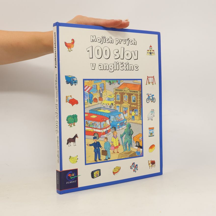 Autorenkollektiv Mojich prvých 100 slov v angličtine