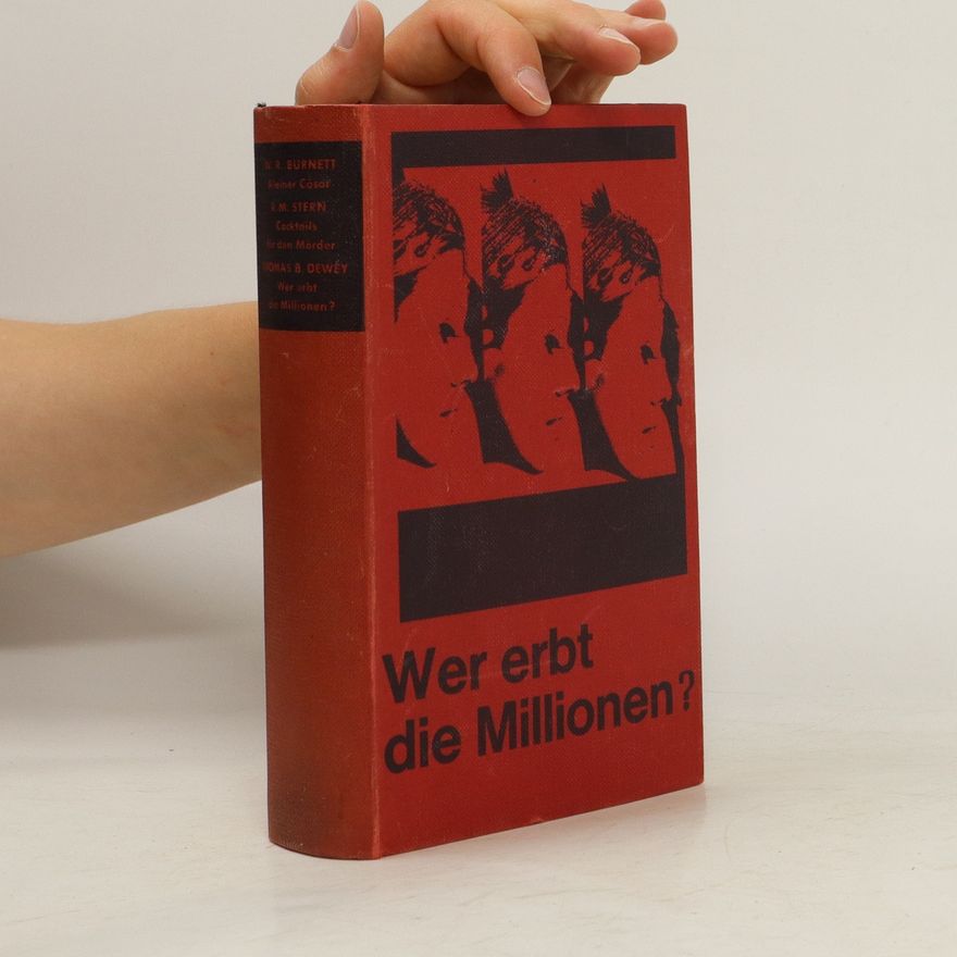 W. R. Burnett Wer erbt die Millionen?
