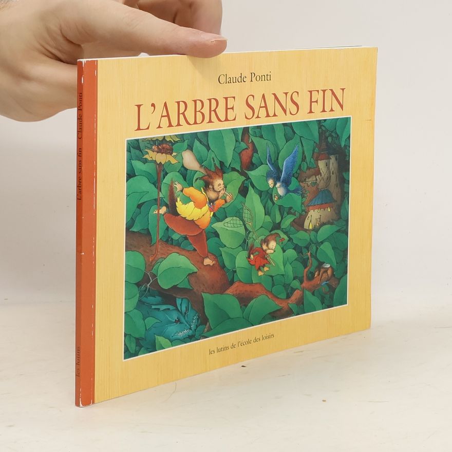 Claude Ponti L'arbre sans fin