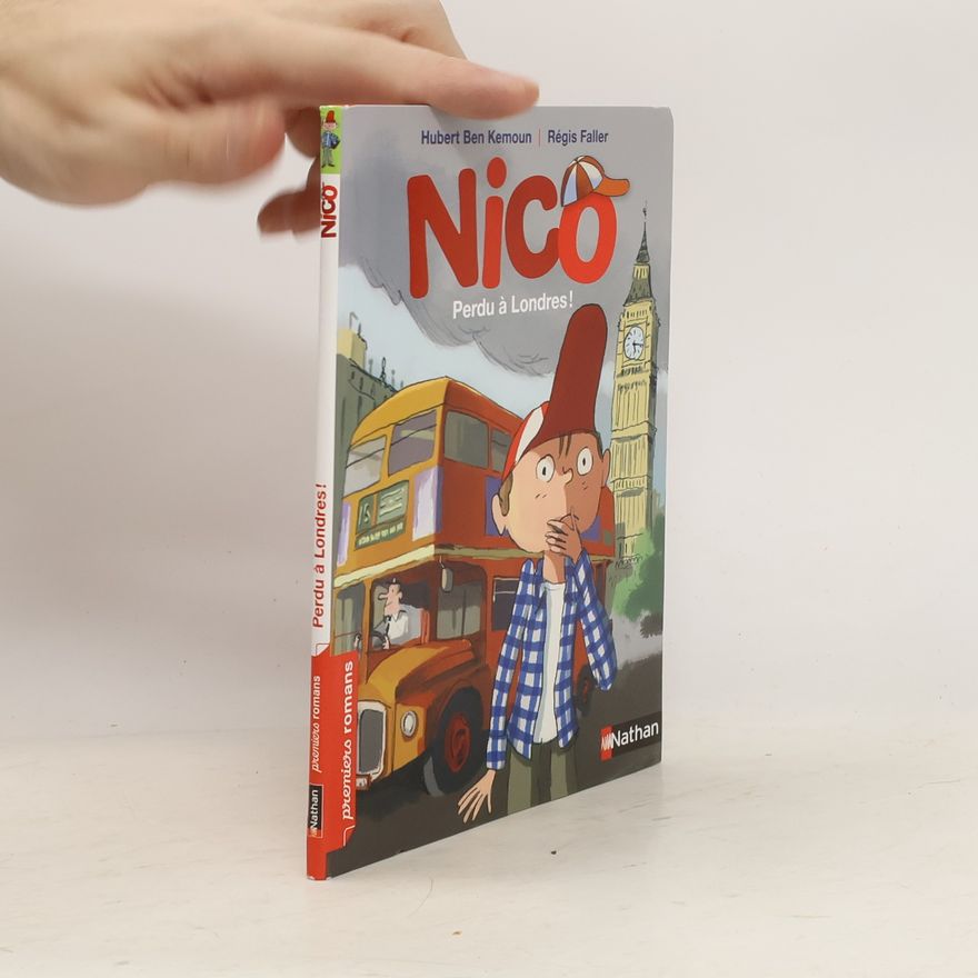 Hubert Ben Kemoun Nico. Perdu à Londres !