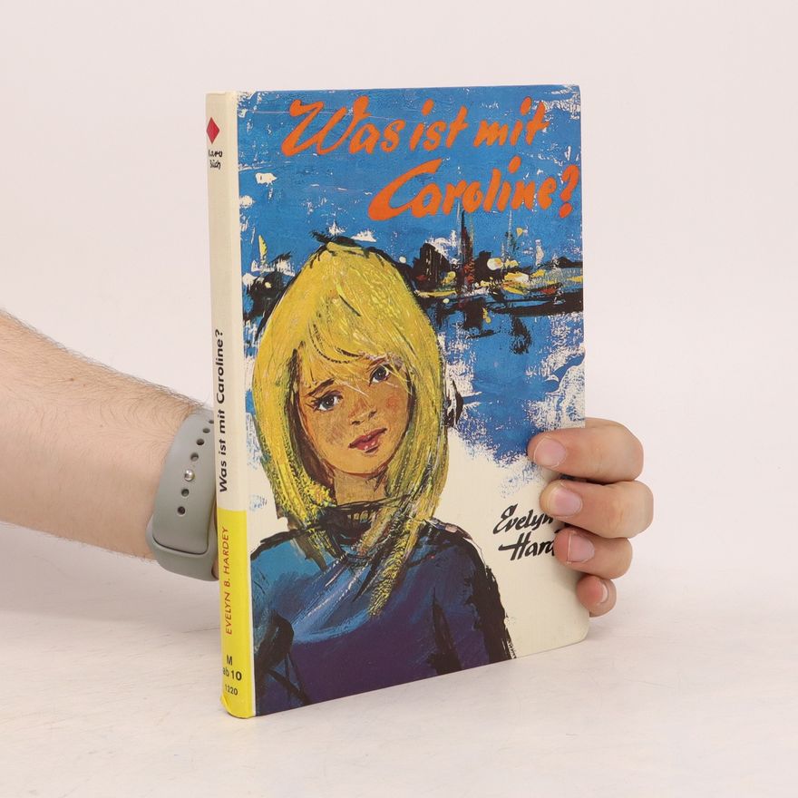 Evelyn Hardey Was ist mit Caroline?