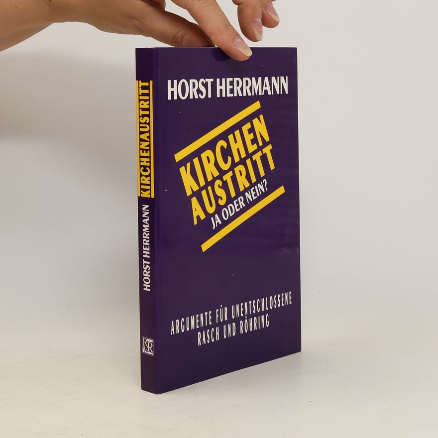 Horst Herrmann Kirchenaustritt. Ja oder Nein?