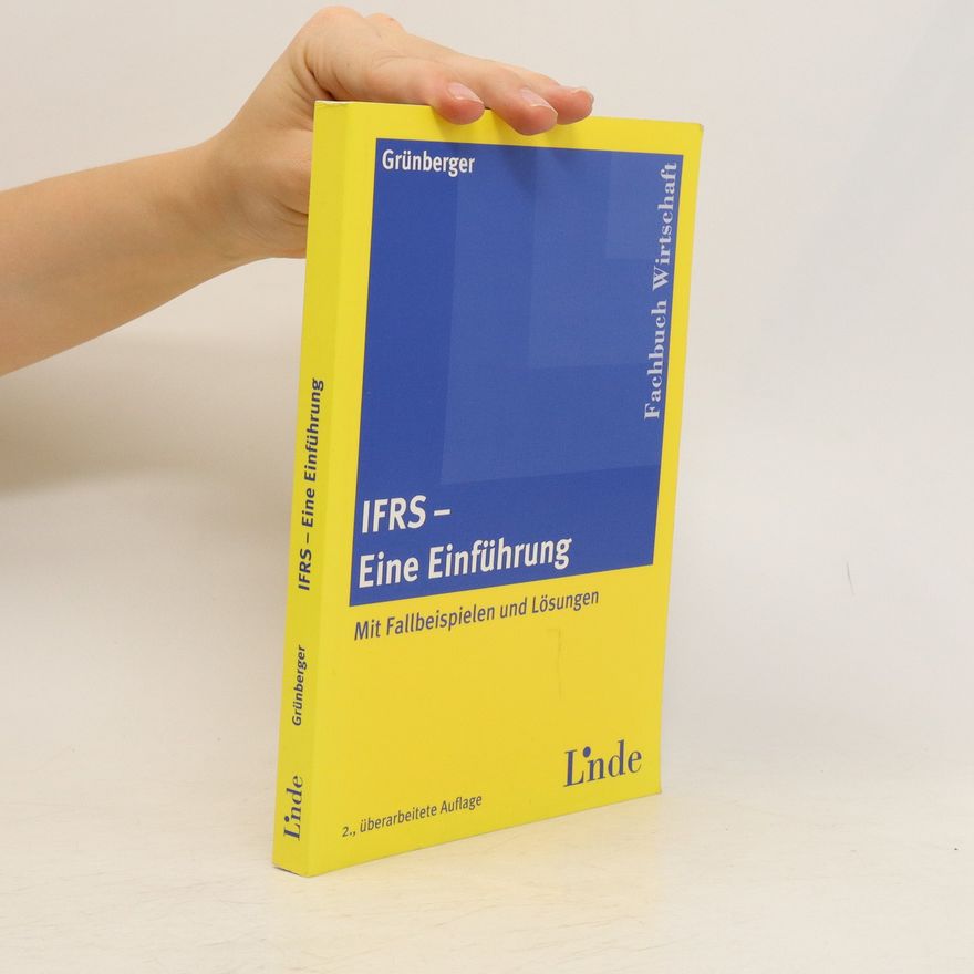 Herbert Grünberger IFRS - eine Einführung