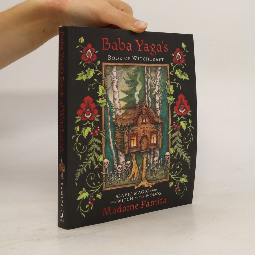 Madame Pamita Baba Yaga's Book of Witchcraft