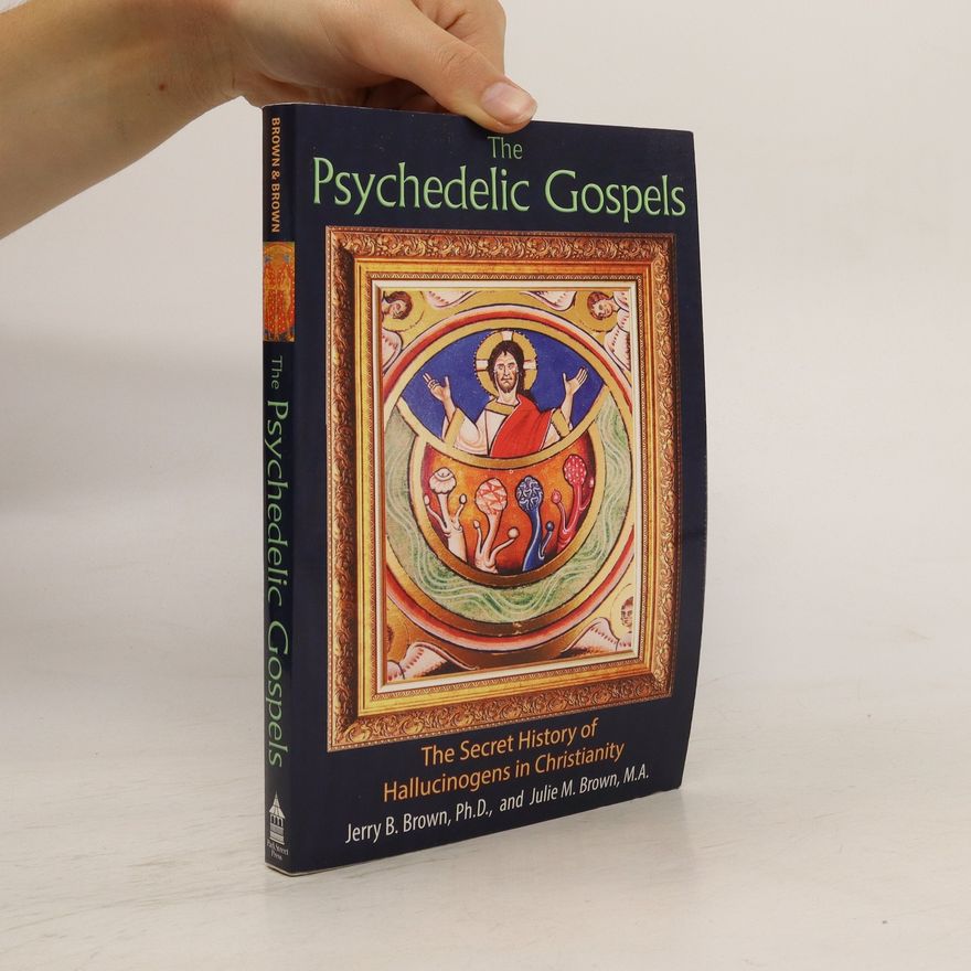 Julie M. Brown The Psychedelic Gospels