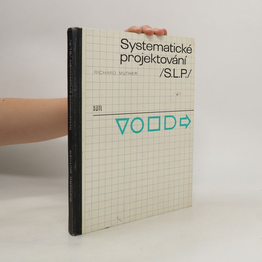 Richard Muther Systematické projektování (S. L. P)