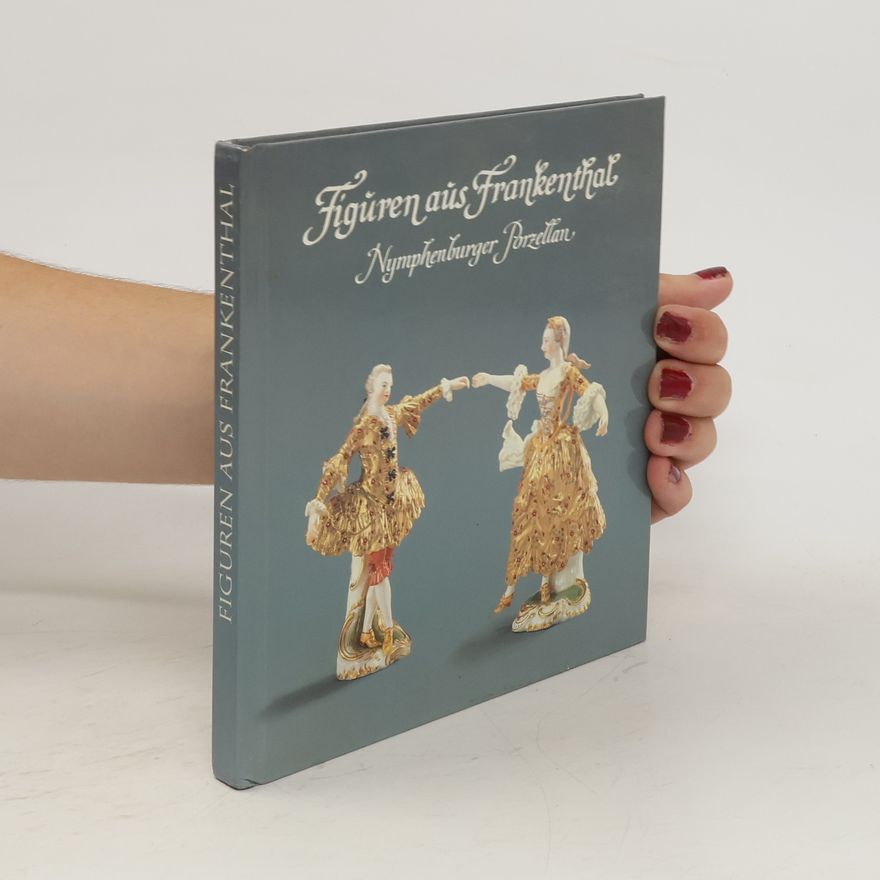 Autorenkollektiv Figuren aus Frankenthal. Nymphenburger Porzellan