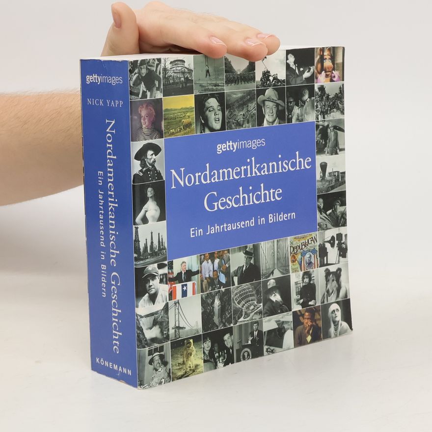 Autorenkollektiv Nordamerikanische Geschichte. Ein Jahrtausend in Bildern