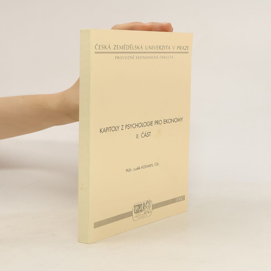 Ludĕk Kolman Kapitoly z psychologie pro ekonomy II. část