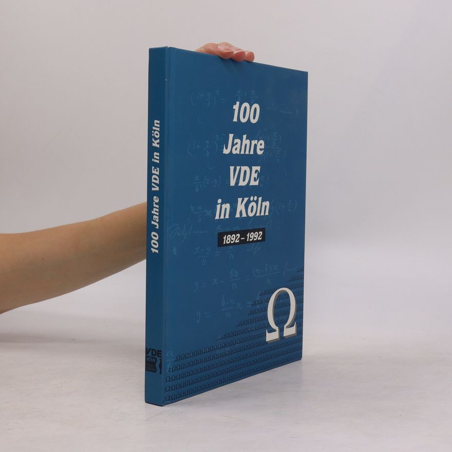Autorenkollektiv 100 Jahre VDE in Köln 1982-1992