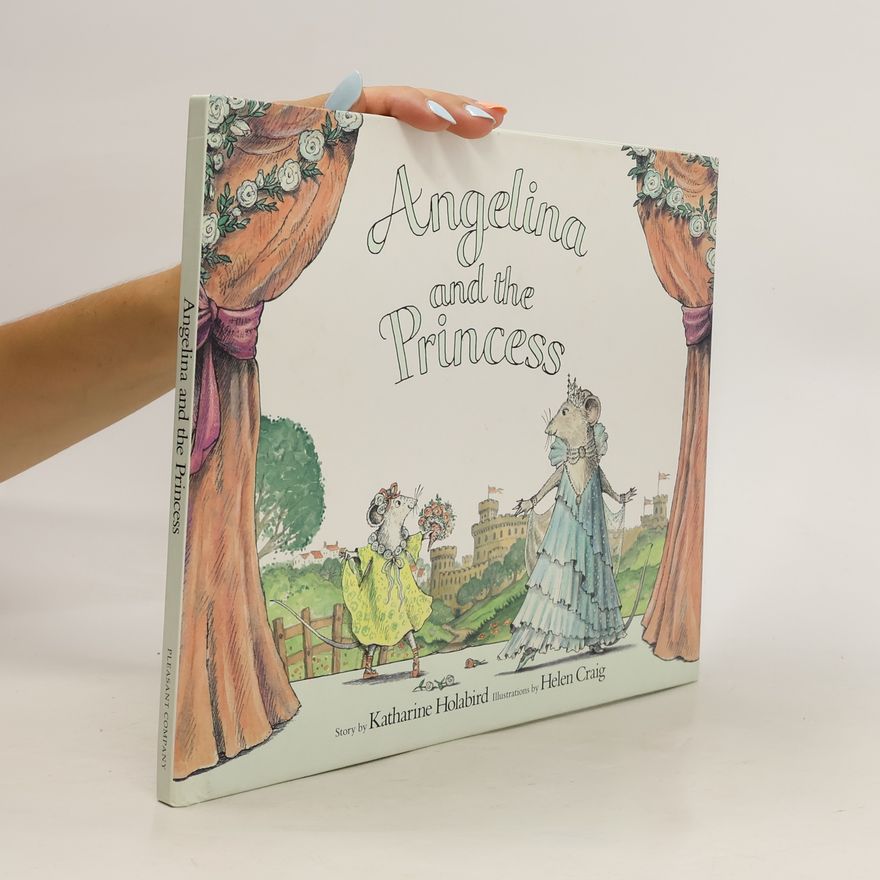 Katharine Holabird Angelina and the Princess