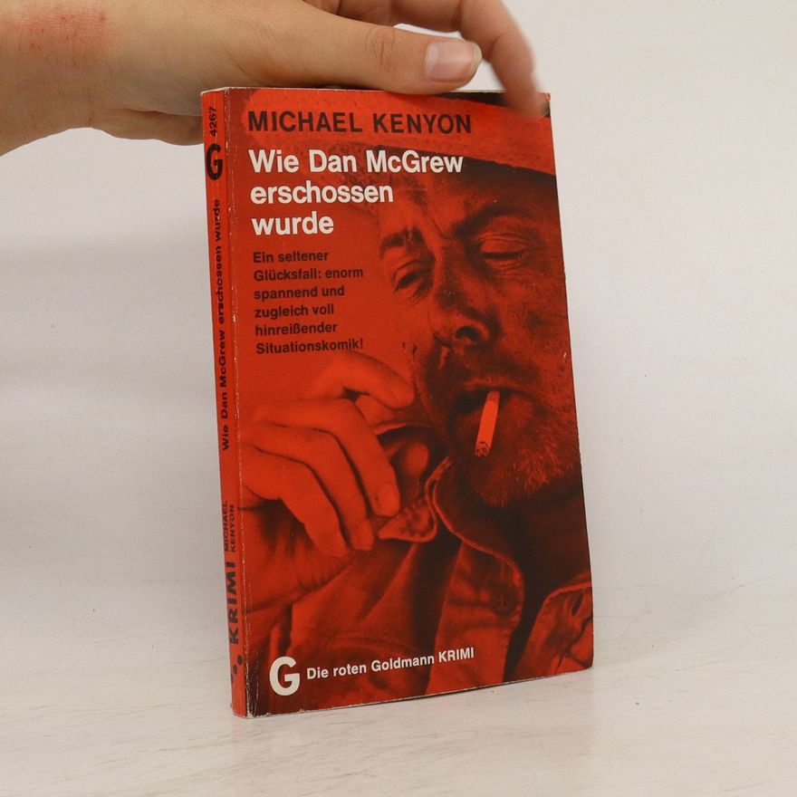 Michael Kenyon Wie Dan McGrew erschossen wurde