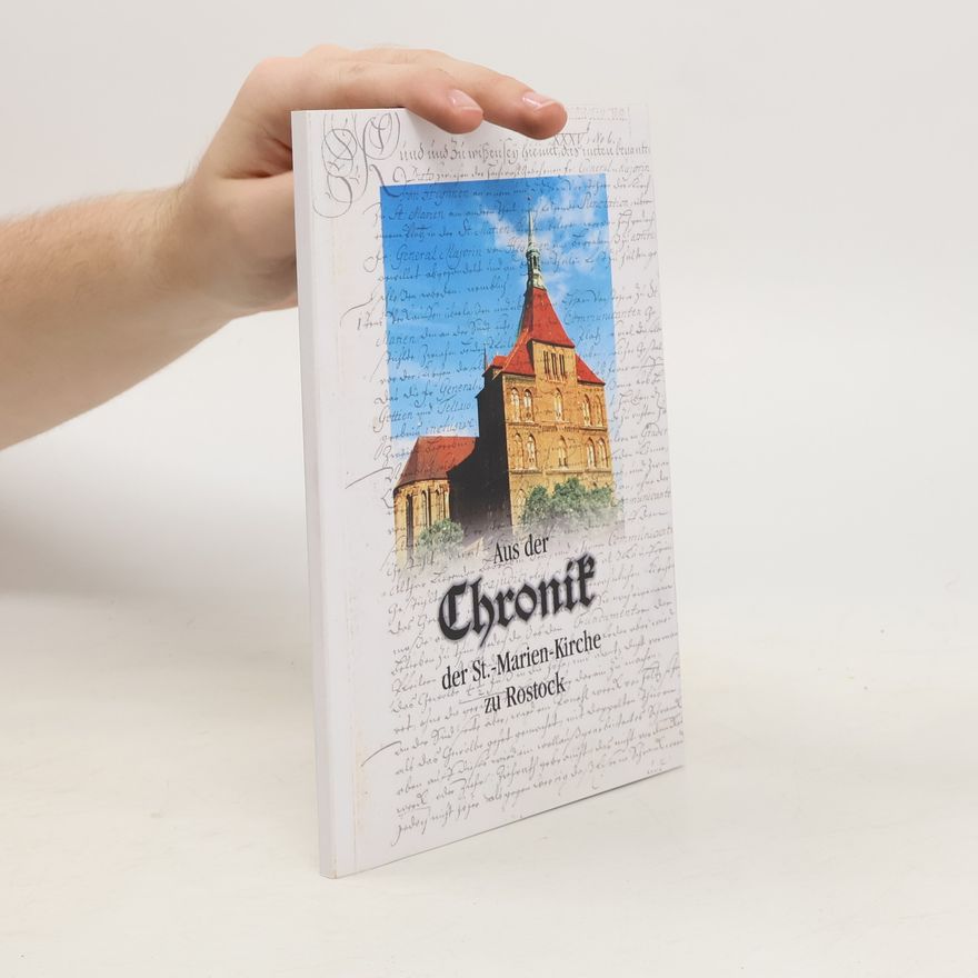 Kolektiv autorů Aus der Chronik der St. - Marien-Kirche zu Rostock