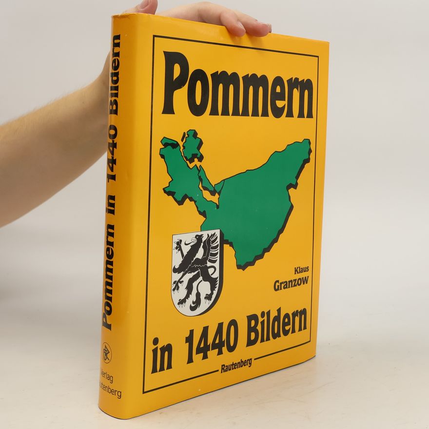 Klaus Granzow Pommern in 1440 [vierzehnhundertvierzig] Bildern