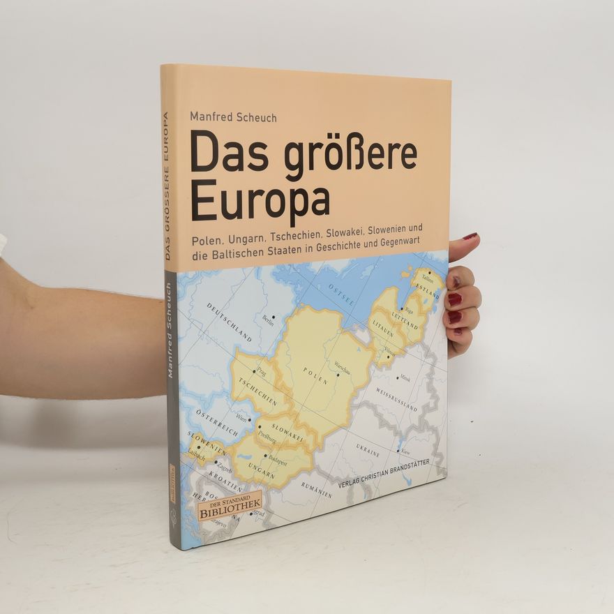 Manfred Scheuch Das größere Europa