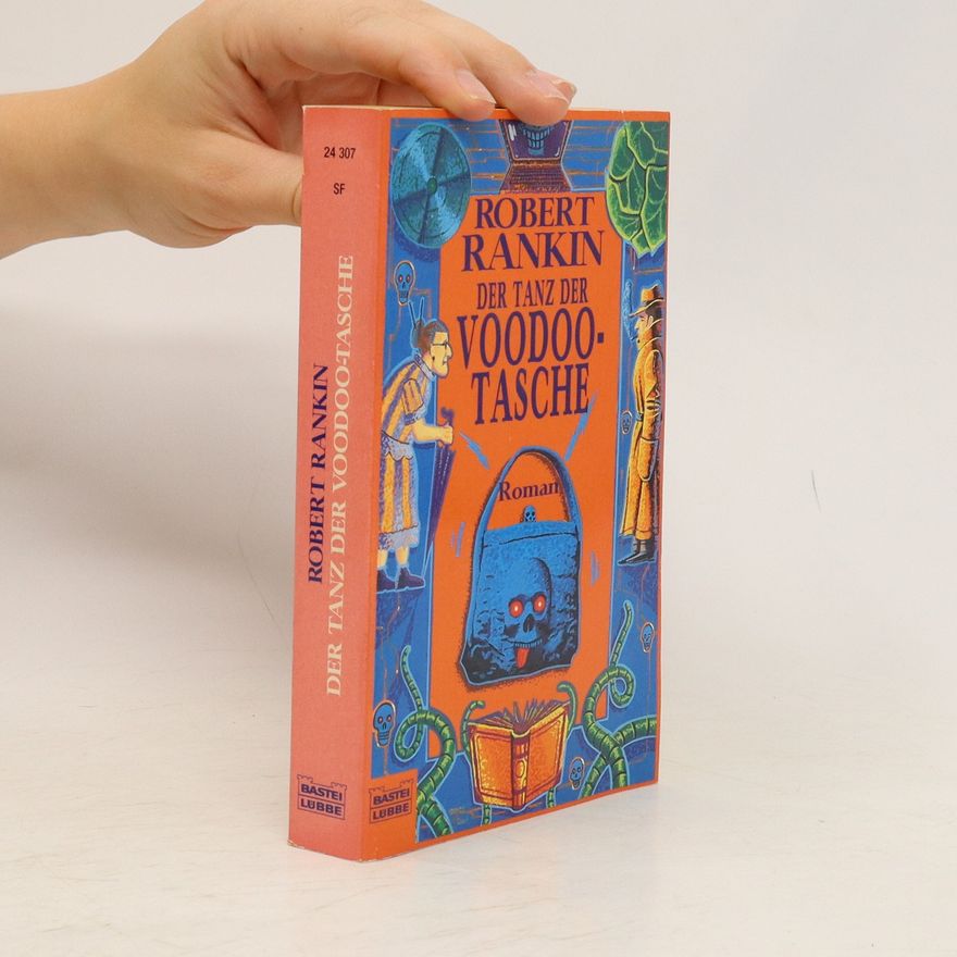 Robert Rankin Der Tanz der Voodoo-Tasche