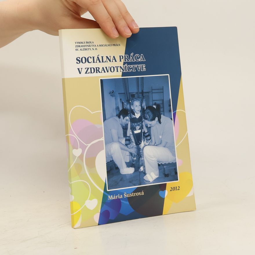 Mária Šustrová Sociálna práca v zdravotníctve