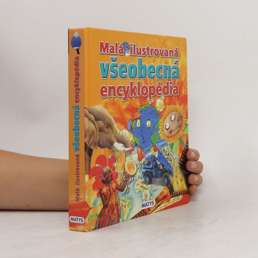 Collectif d'auteurs Malá ilustrovaná všeobecná encyklopédia