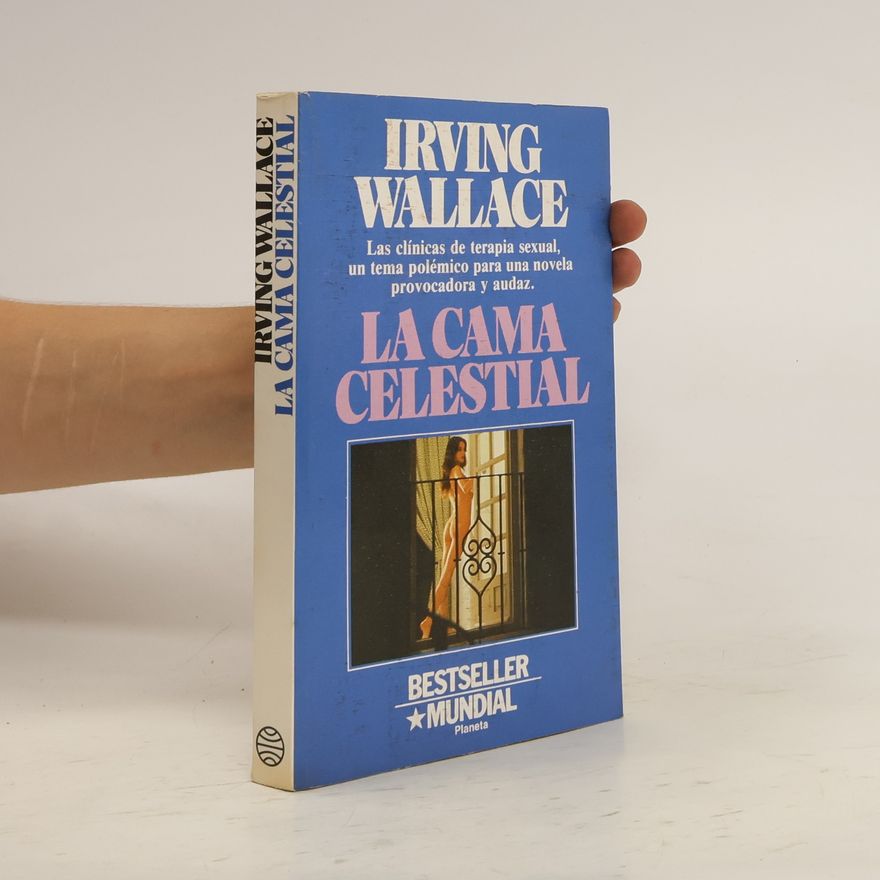 Irving Wallace La Cama Celestial