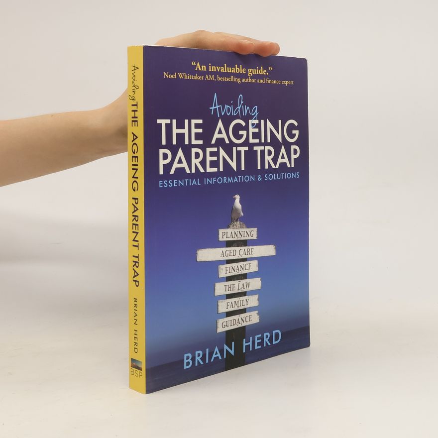 Brian Herd Avoiding the Ageing Parent Trap