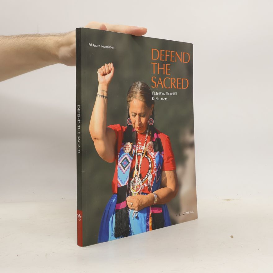 Collectif d'auteurs Defend the Sacred - if life wins, there will be no losers