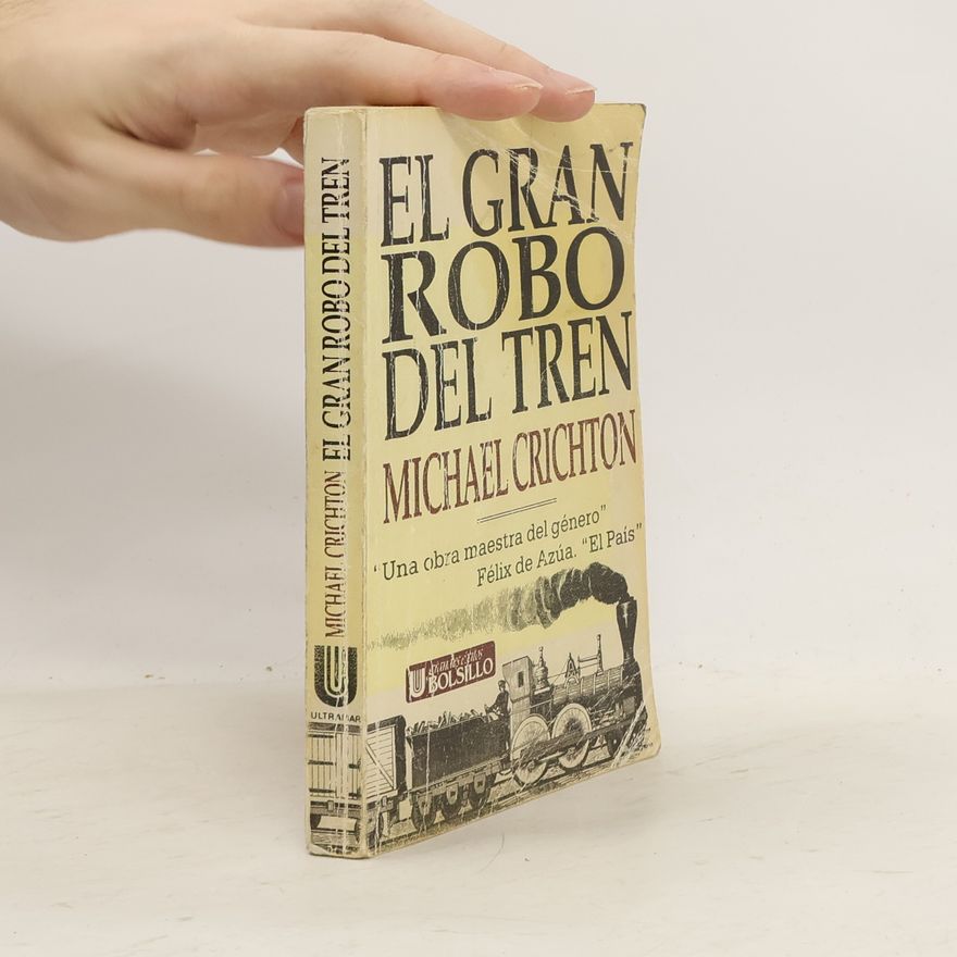 Michael Crichton El Gran Robo del Tren