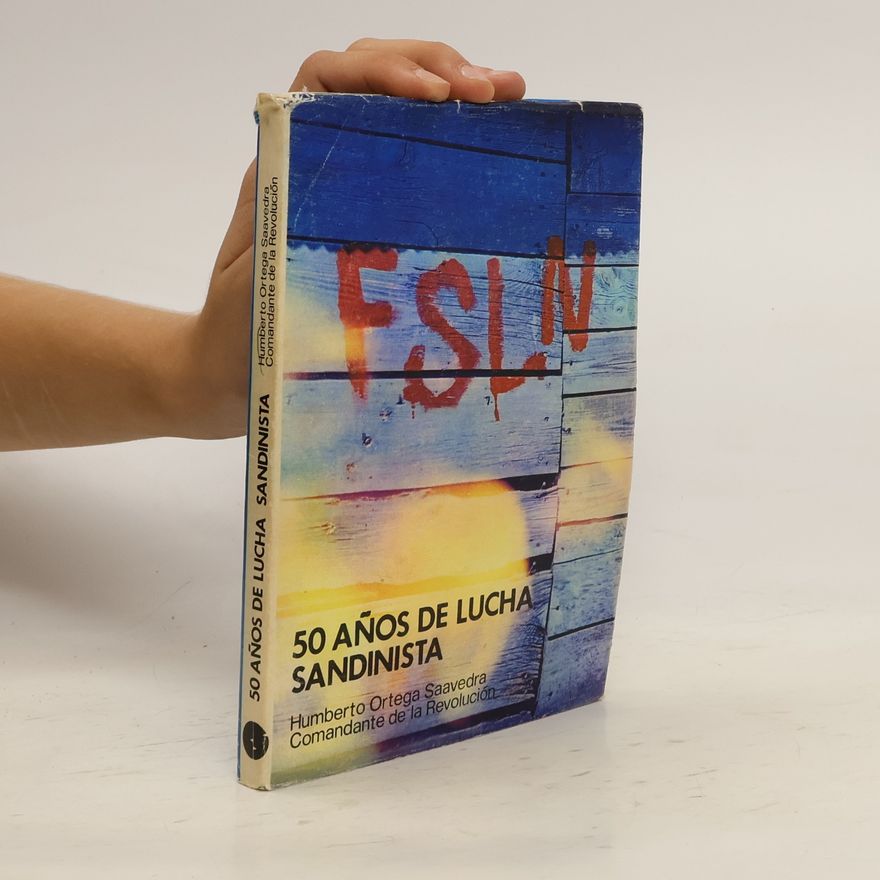Humberto Ortega Saavedra 50 años de lucha sandinista
