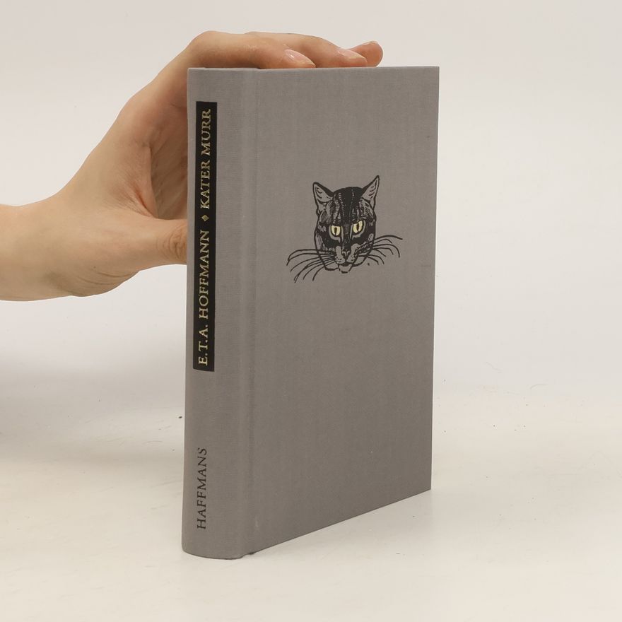 E. T. A. Hoffmann Lebensansichten des Katers Murr