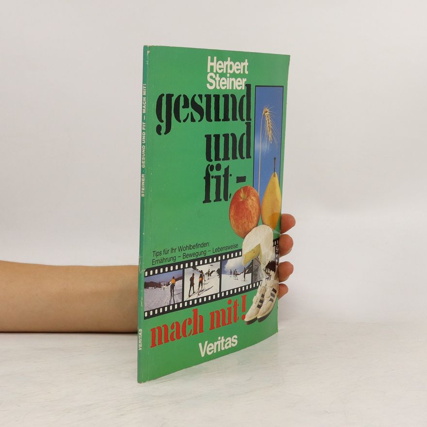 Herbert Steiner Gesund und fit - mach mit!