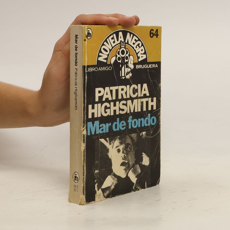 Patricia Highsmith Mar de fondo