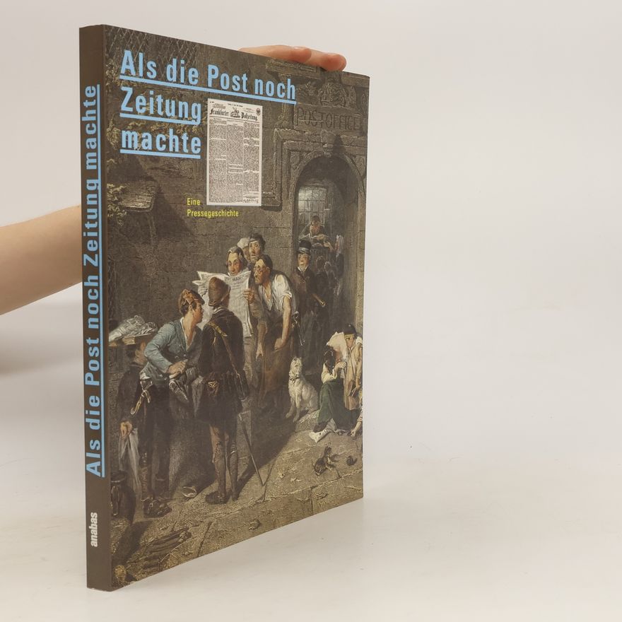 Klaus Beyrer Als die Post noch Zeitung machte