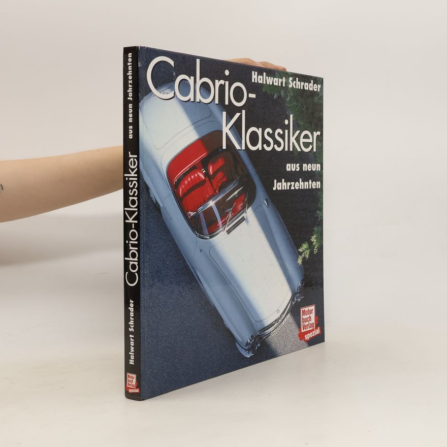 Halwart Schrader Cabrio-Klassiker aus neun Jahrzehnten