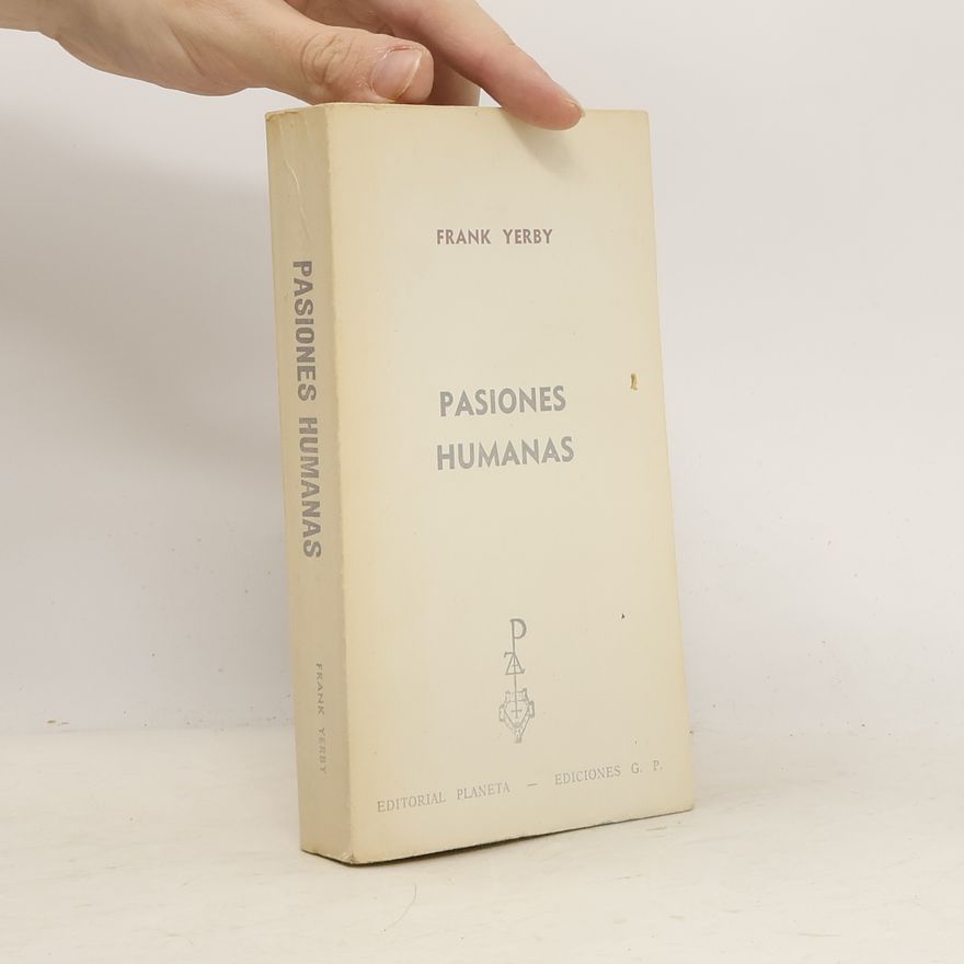 Frank Yerby Pasiones humanas