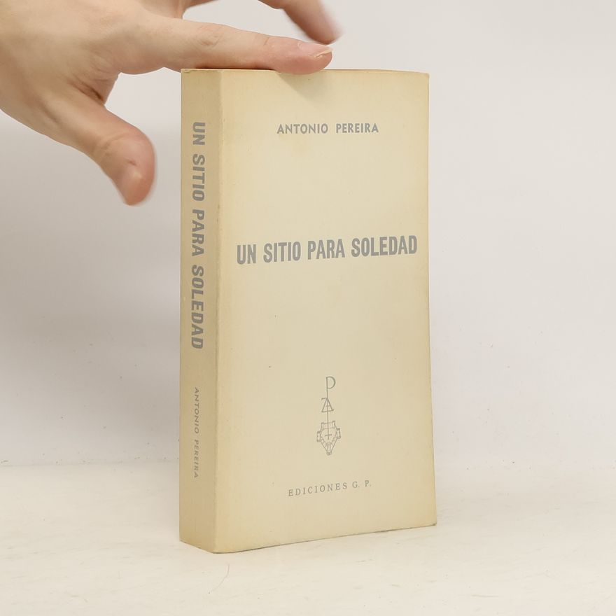 Antonio Pereira Un Sitio para Soledad