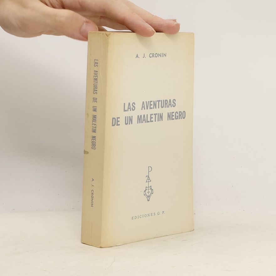 A. J. Cronin Las aventuras de un maletin negro